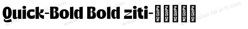 Quick-Bold Bold ziti字体转换